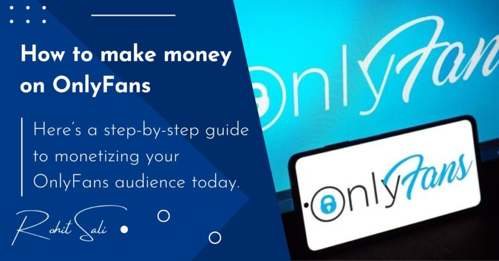 How to Make Money on OnlyFans